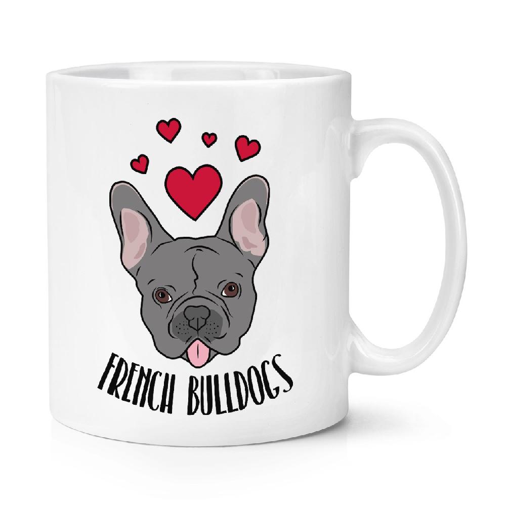 gift base Love French Bulldogs 10oz Mug Cup