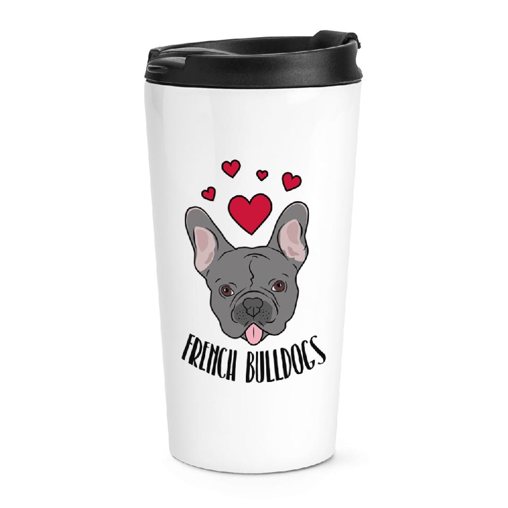 gift base Love French Bulldogs Travel Mug Cup