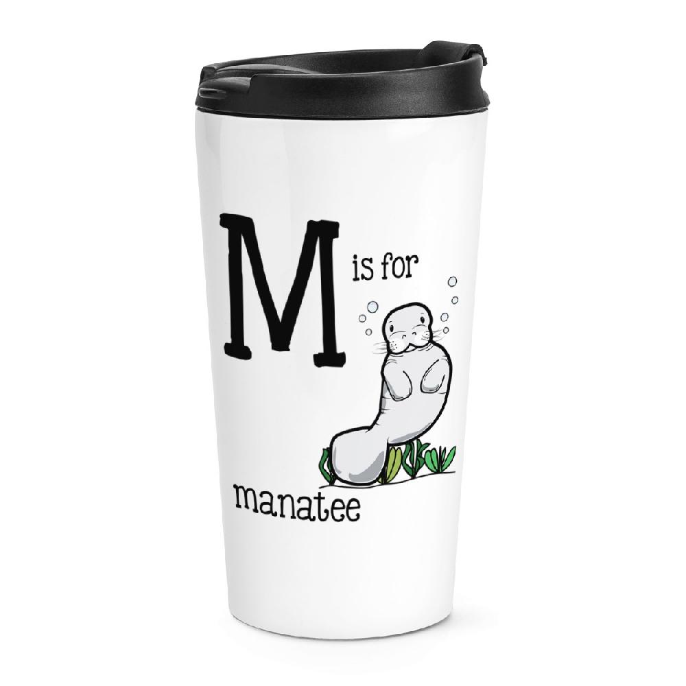 gift base M Is For Manatee Travel Mug Cup