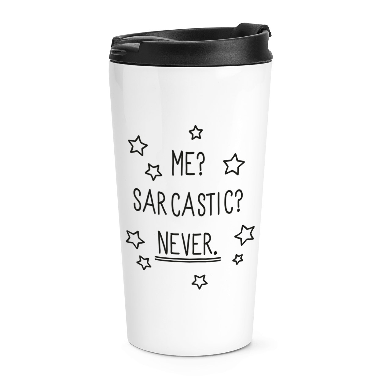 gift base Me Sarcastic Never Travel Mug Cup