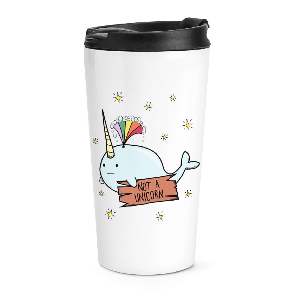 gift base Narwhal Not A Unicorn Travel Mug Cup