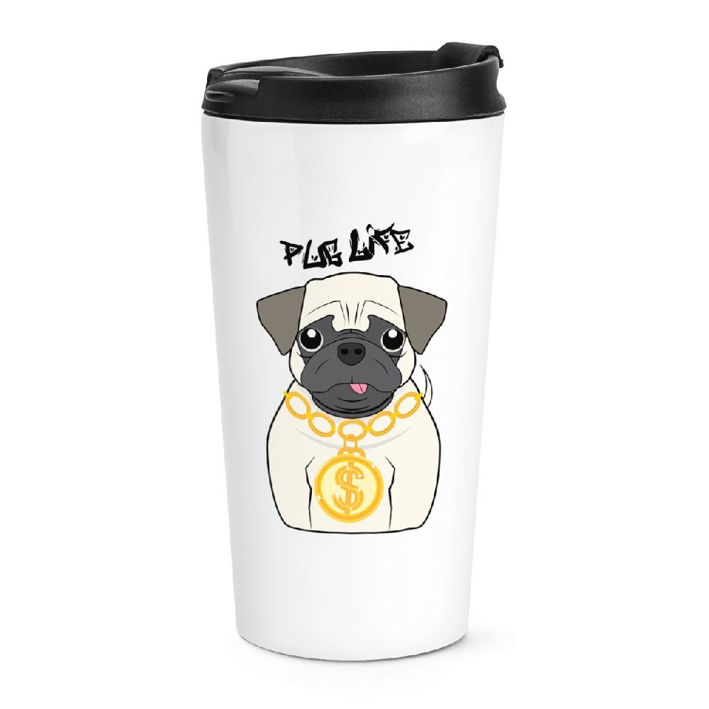 gift base Pug Life Dog Travel Mug Cup