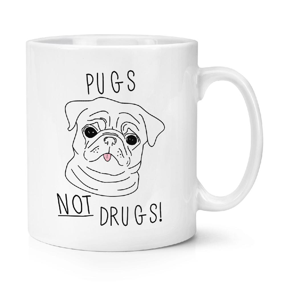 gift base Pugs Not Drugs 10oz Mug Cup