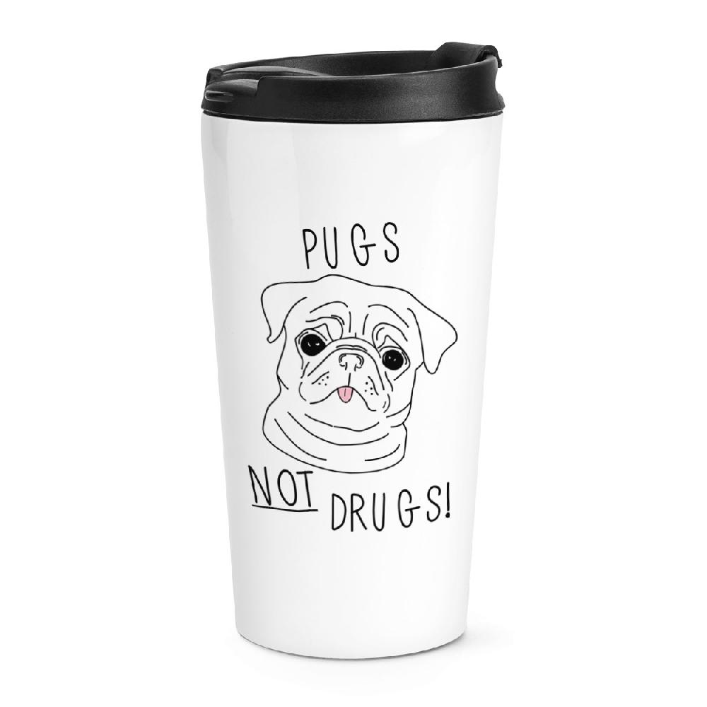 gift base Pugs Not Drugs Travel Mug Cup