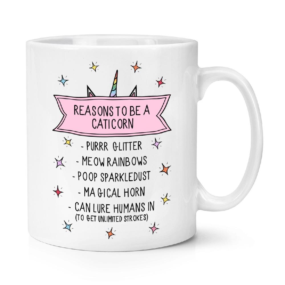 gift base Reasons To Be A Caticorn 10oz Mug Cup