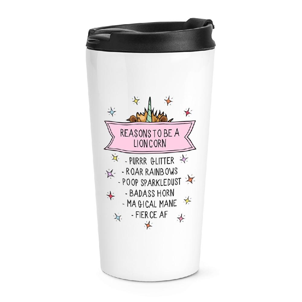gift base Reasons To Be A Lioncorn Travel Mug Cup