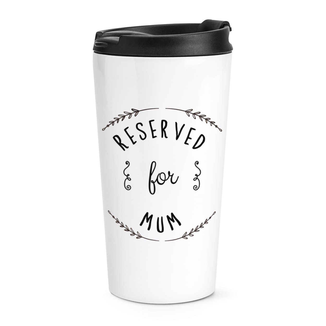 gift base Reserved For Mum Travel Mug Cup