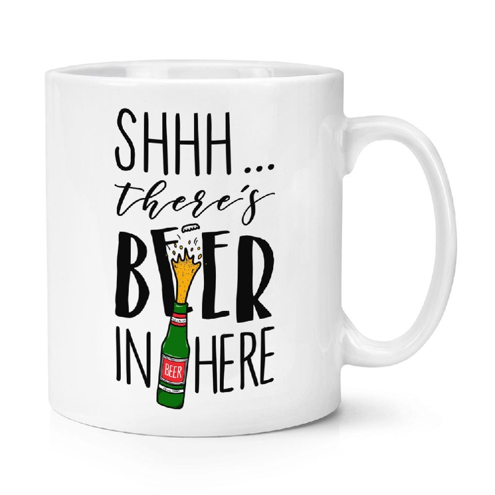 gift base Shhh There's Beer In Here 10oz Mug Cup