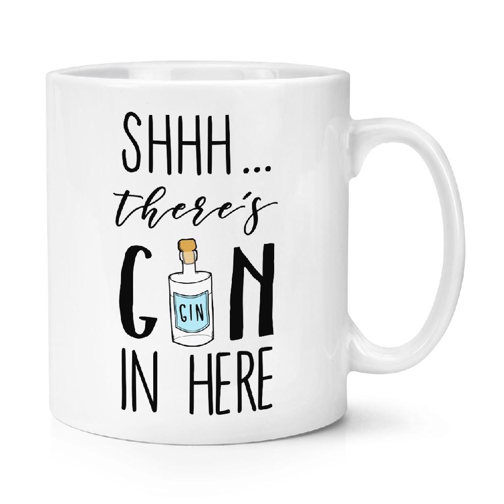 gift base Shhh There's Gin In Here 10oz Mug Cup