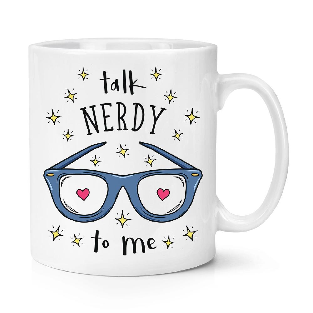 gift base Talk Nerdy To Me 10oz Mug Cup