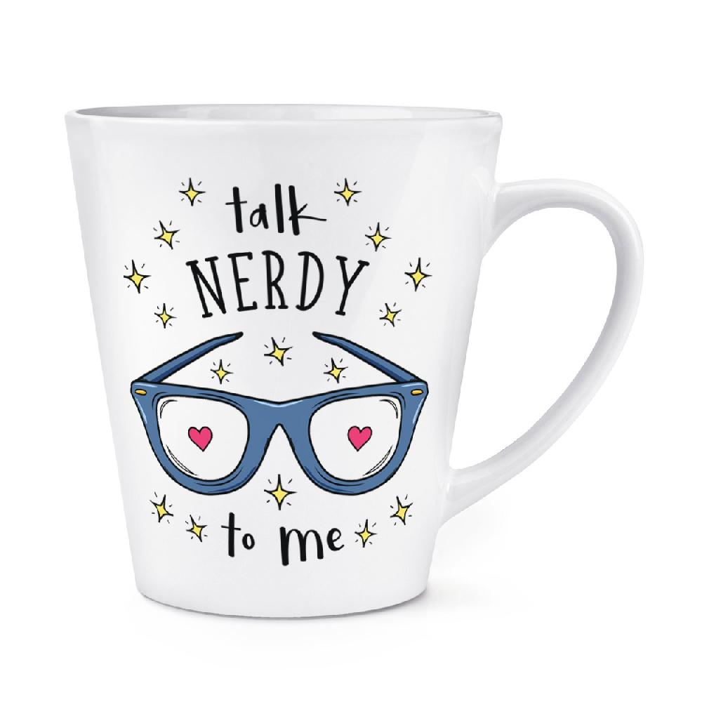 gift base Talk Nerdy To Me 12oz Latte Mug Cup