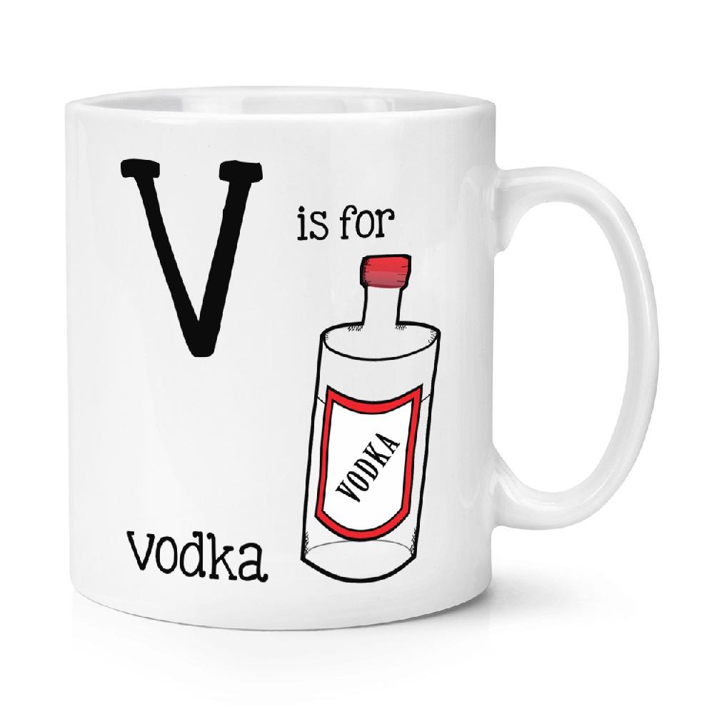 gift base V Is For Vodka 10oz Mug Cup