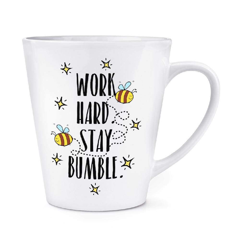 gift base Work Hard Stay Bumble 12oz Latte Mug Cup