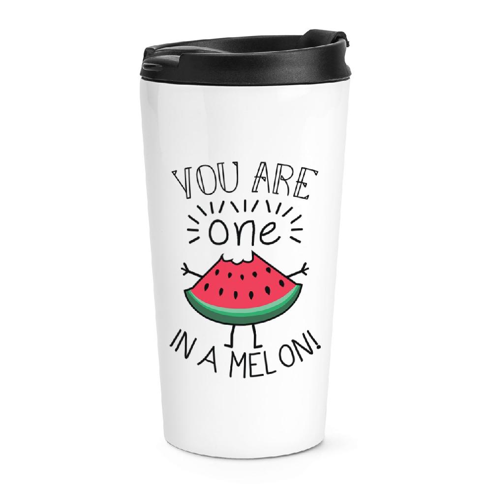 gift base You Are One In A Melon Travel Mug Cup