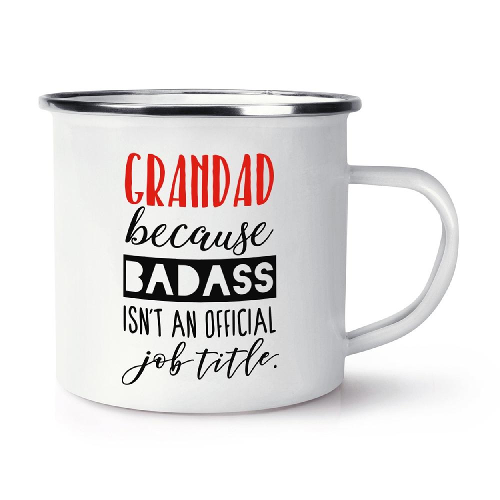 gift base Grandad Because Badass Isn't An Official Job Role Retro Enamel Mug Cup