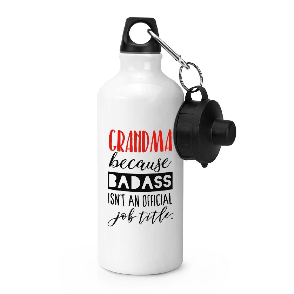gift base Grandma Because Badass Isn't An Official Job Title Sports Bottle
