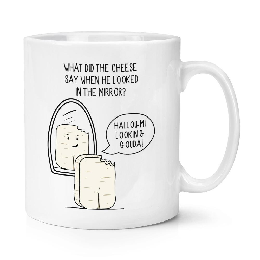 gift base Halloumi Looking Gouda Cheese Joke 10oz Mug Cup