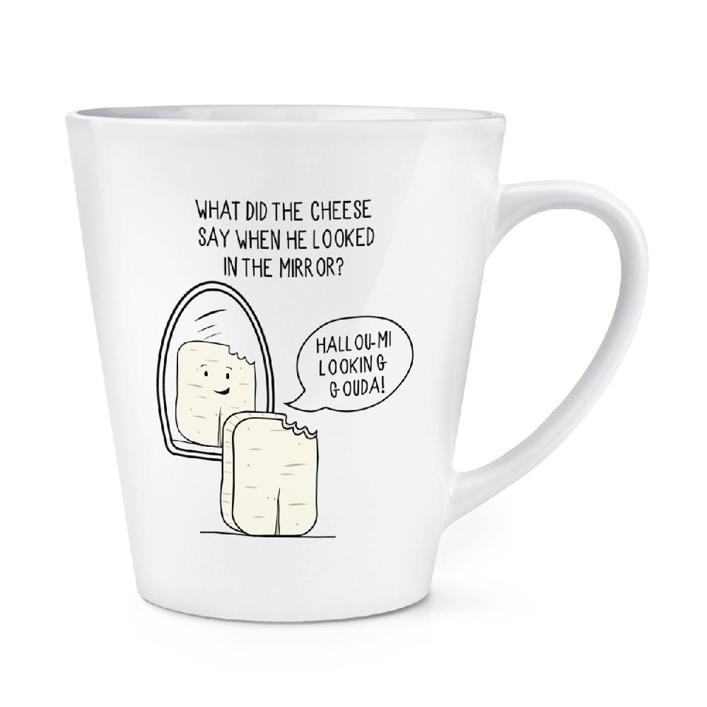 gift base Halloumi Looking Gouda Cheese Joke 12oz Latte Mug Cup
