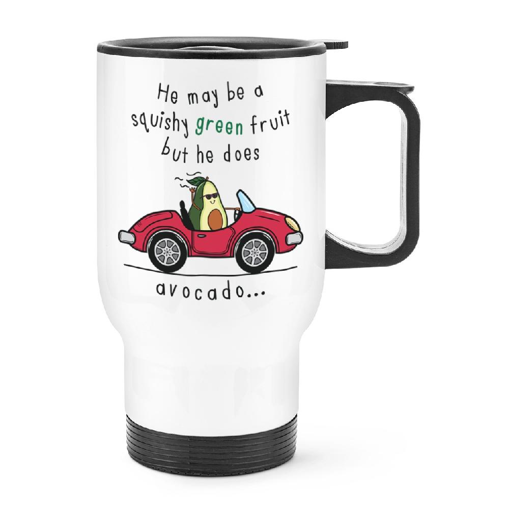 gift base He May Be Squishy But He Does Avocado Travel Mug Cup With Handle
