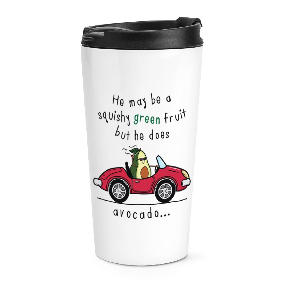 gift base He May Be Squishy But He Does Avocado Travel Mug Cup