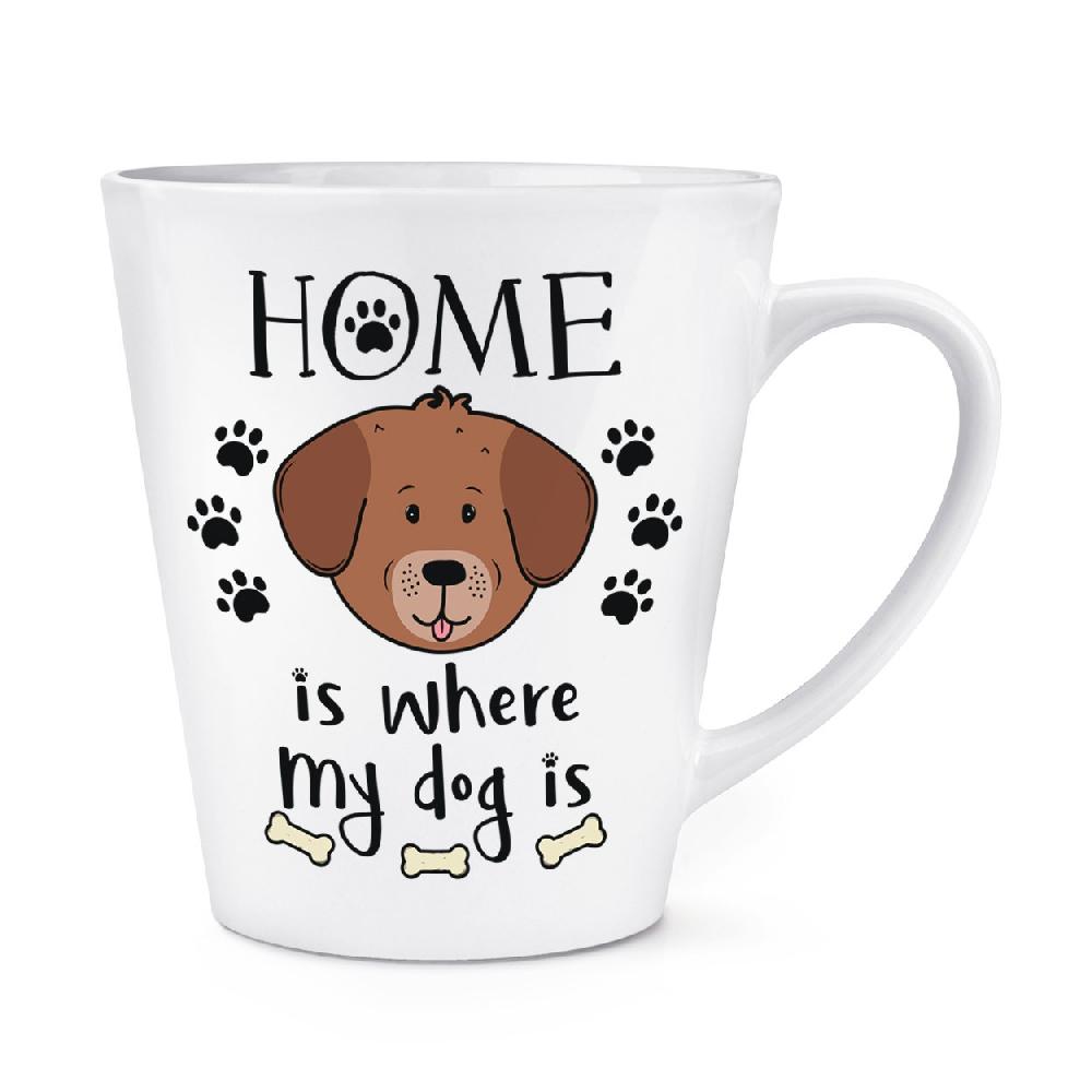 gift base Home Is Where My Dog Is 12oz Latte Mug Cup