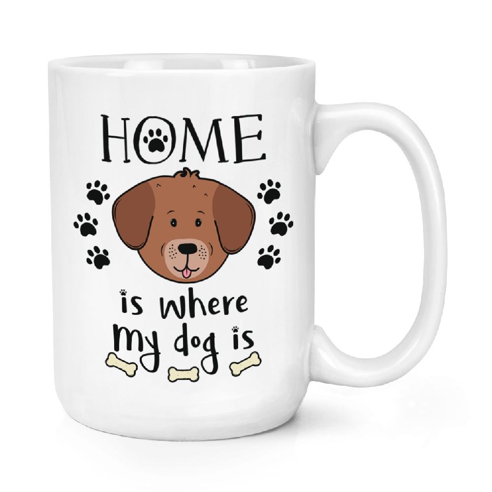 gift base Home Is Where My Dog Is 15oz Large Mug Cup