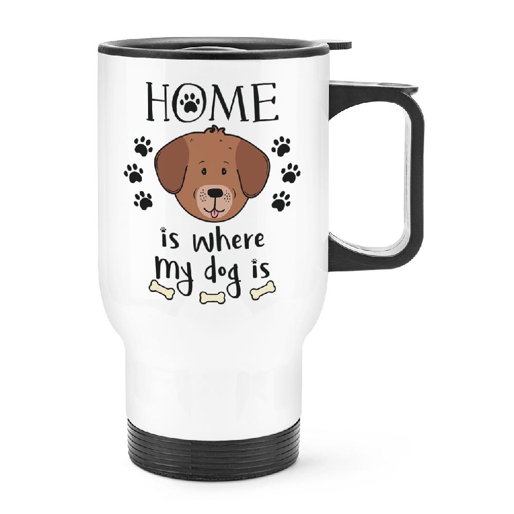 gift base Home Is Where My Dog Is Travel Mug Cup With Handle
