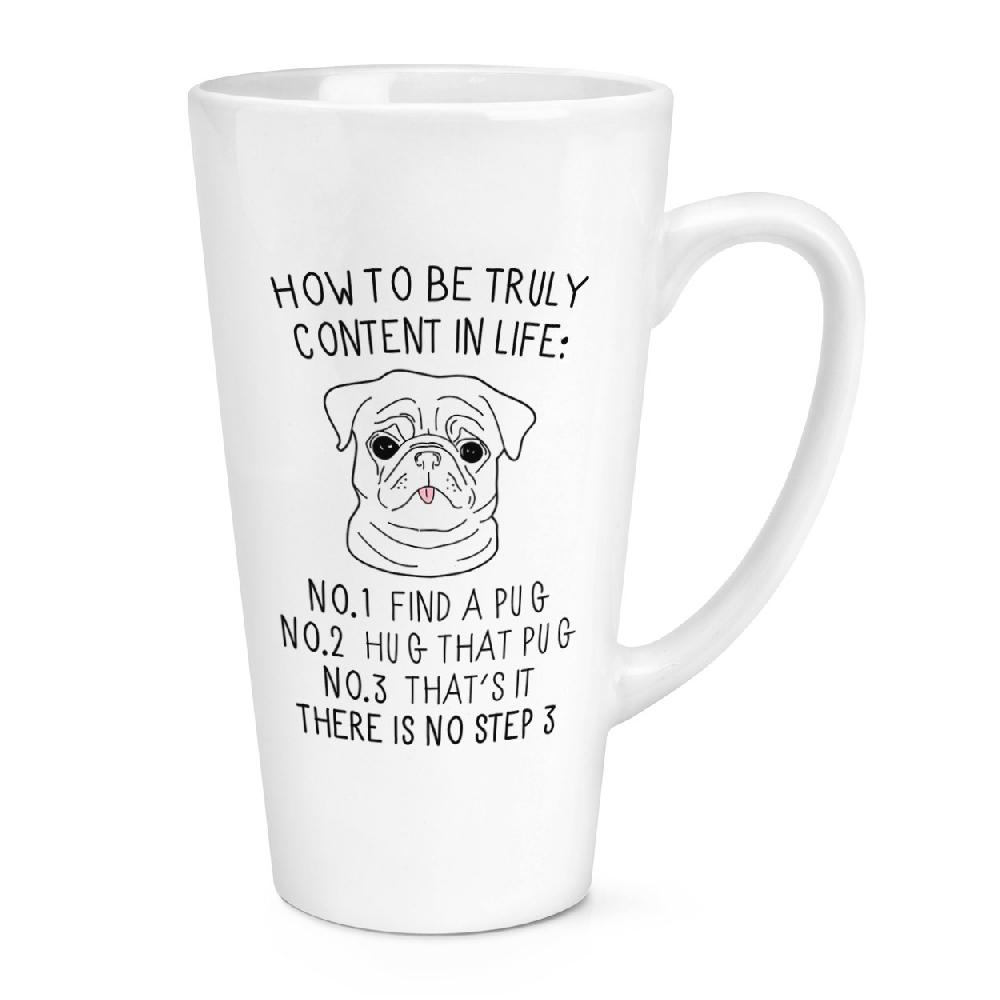 gift base How To Be Truly Content In Life Pug 17oz Large Latte Mug Cup