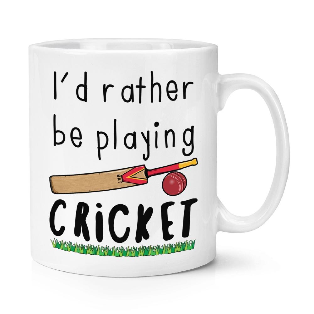 gift base I'd Rather Be Playing Cricket 10oz Mug Cup