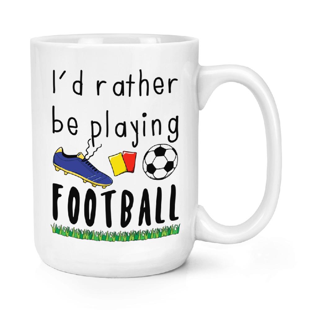 gift base I'd Rather Be Playing Football 15oz Large Mug Cup