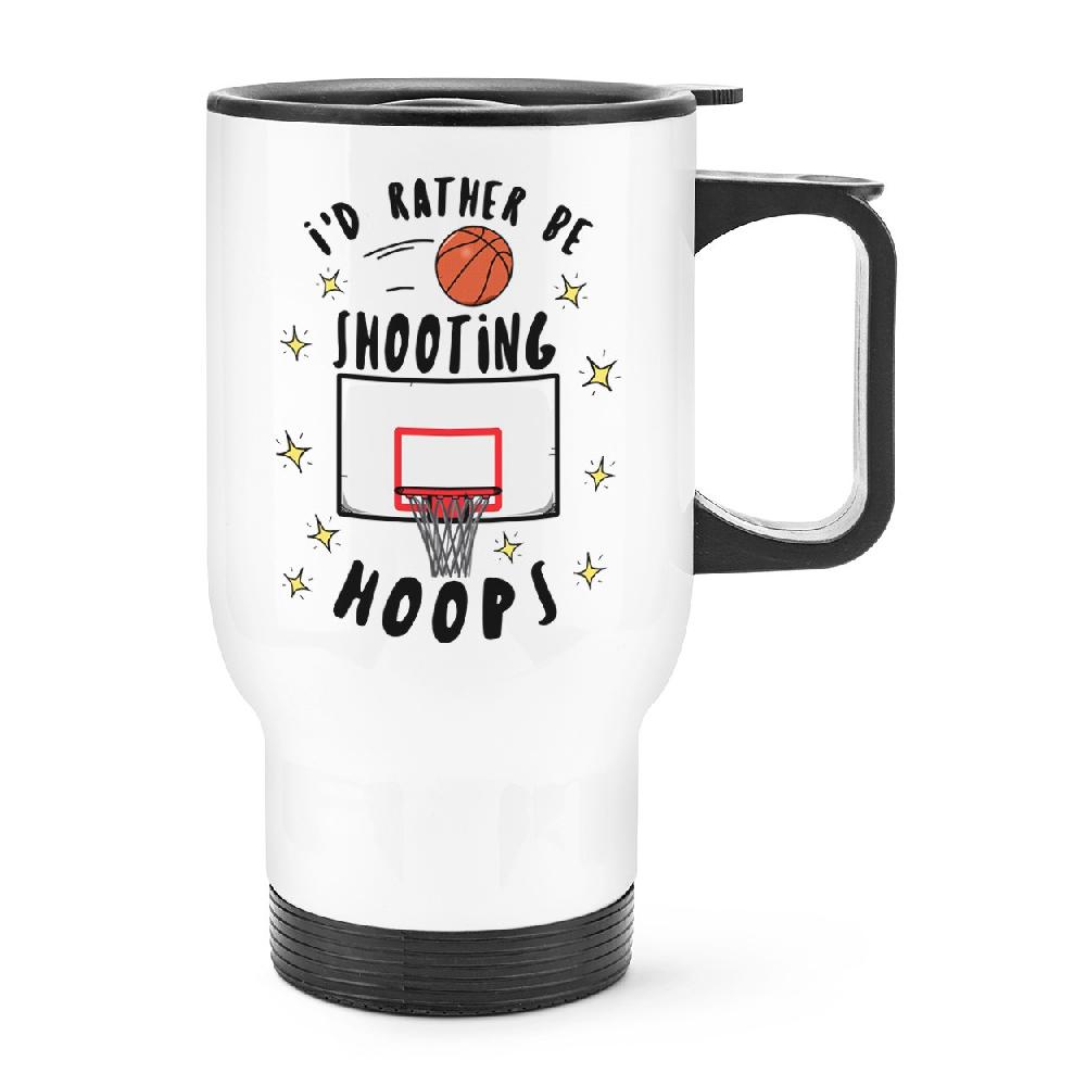 gift base I'd Rather Be Shooting Hoops Travel Mug Cup With Handle