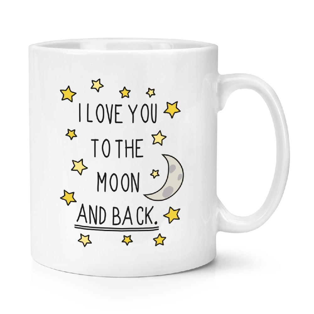 gift base I Love You To The Moon And Back 10oz Mug Cup