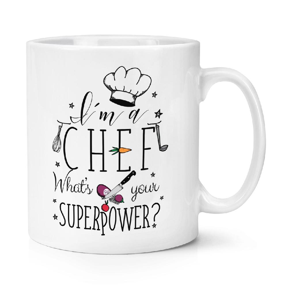 gift base I'm A Chef What's Your Superpower 10oz Mug Cup