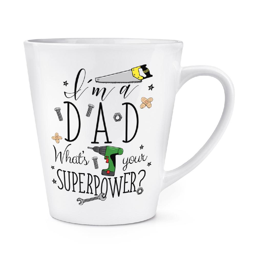 gift base I'm A Dad What's Your Superpower 12oz Latte Mug Cup
