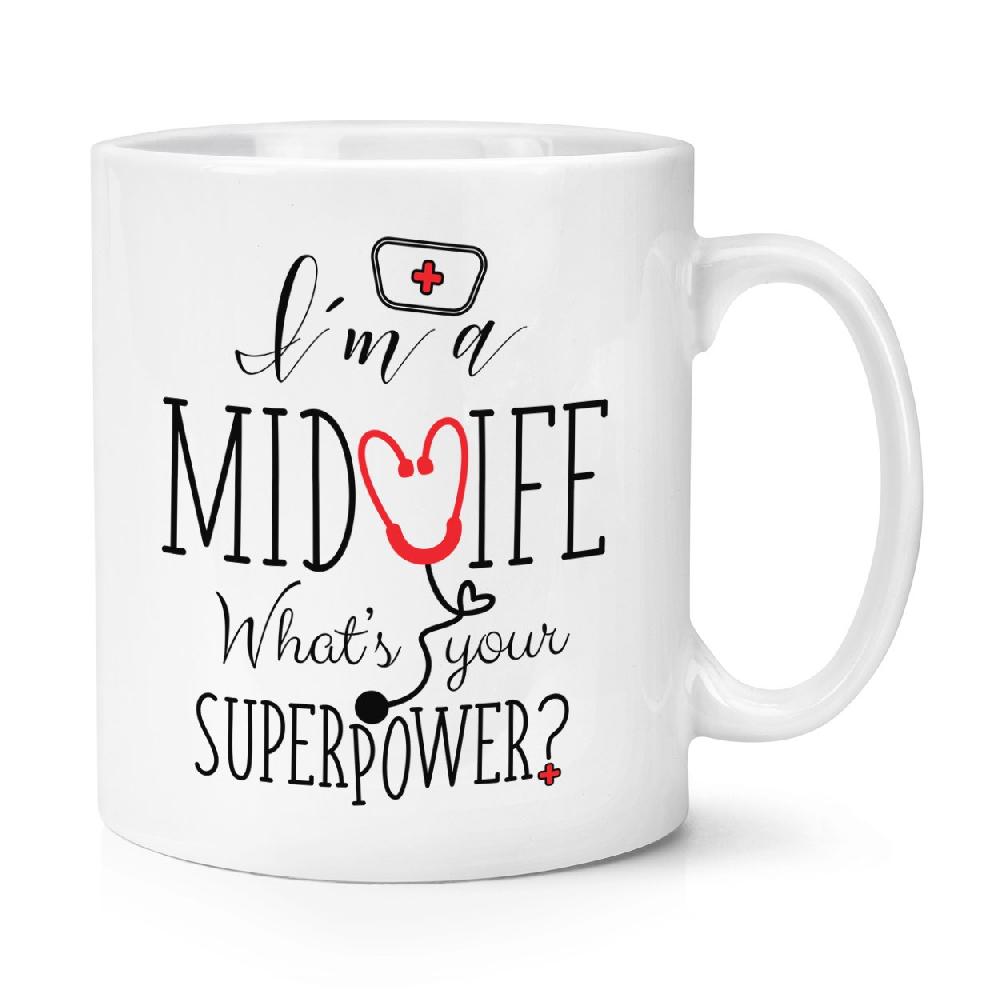 gift base I'm A Midwife What's Your Superpower 10oz Mug Cup