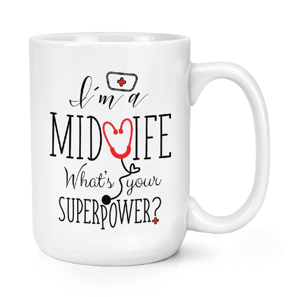 gift base I'm A Midwife What's Your Superpower 15oz Large Mug Cup