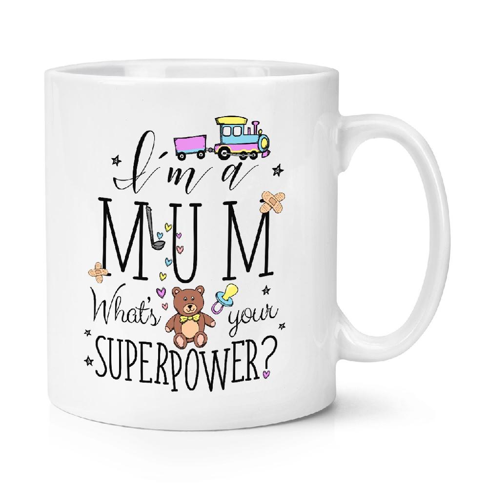 gift base I'm A Mum What's Your Superpower 10oz Mug Cup