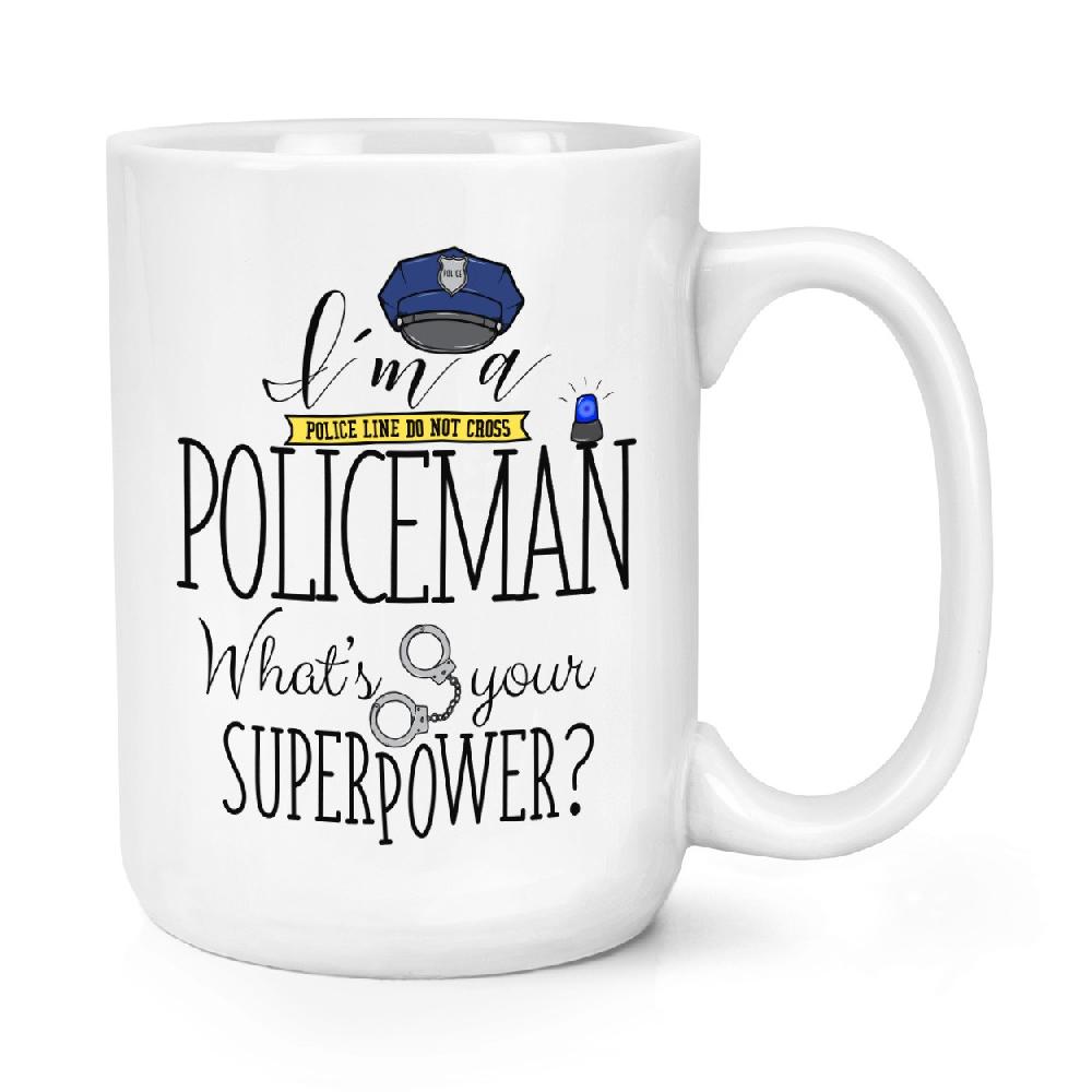 gift base I'm A Policeman What's Your Superpower 15oz Large Mug Cup