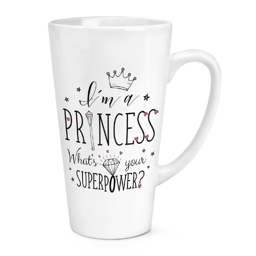 gift base I'm A Princess What's Your Superpower 17oz Large Latte Mug Cup