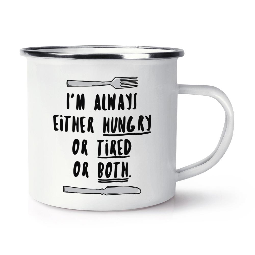 gift base I'm Always Either Hungry Tired Or Both Retro Enamel Mug Cup