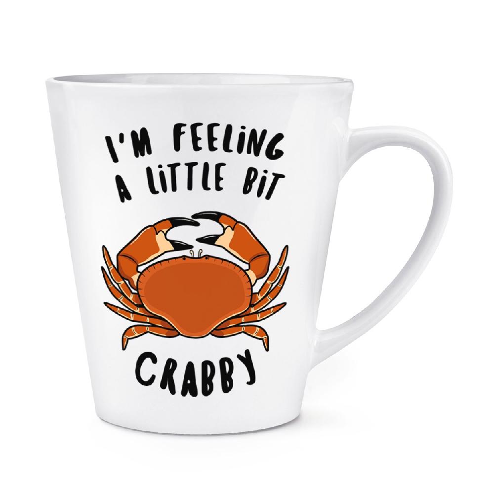 gift base I'm Feeling A Bit Crabby 12oz Latte Mug Cup
