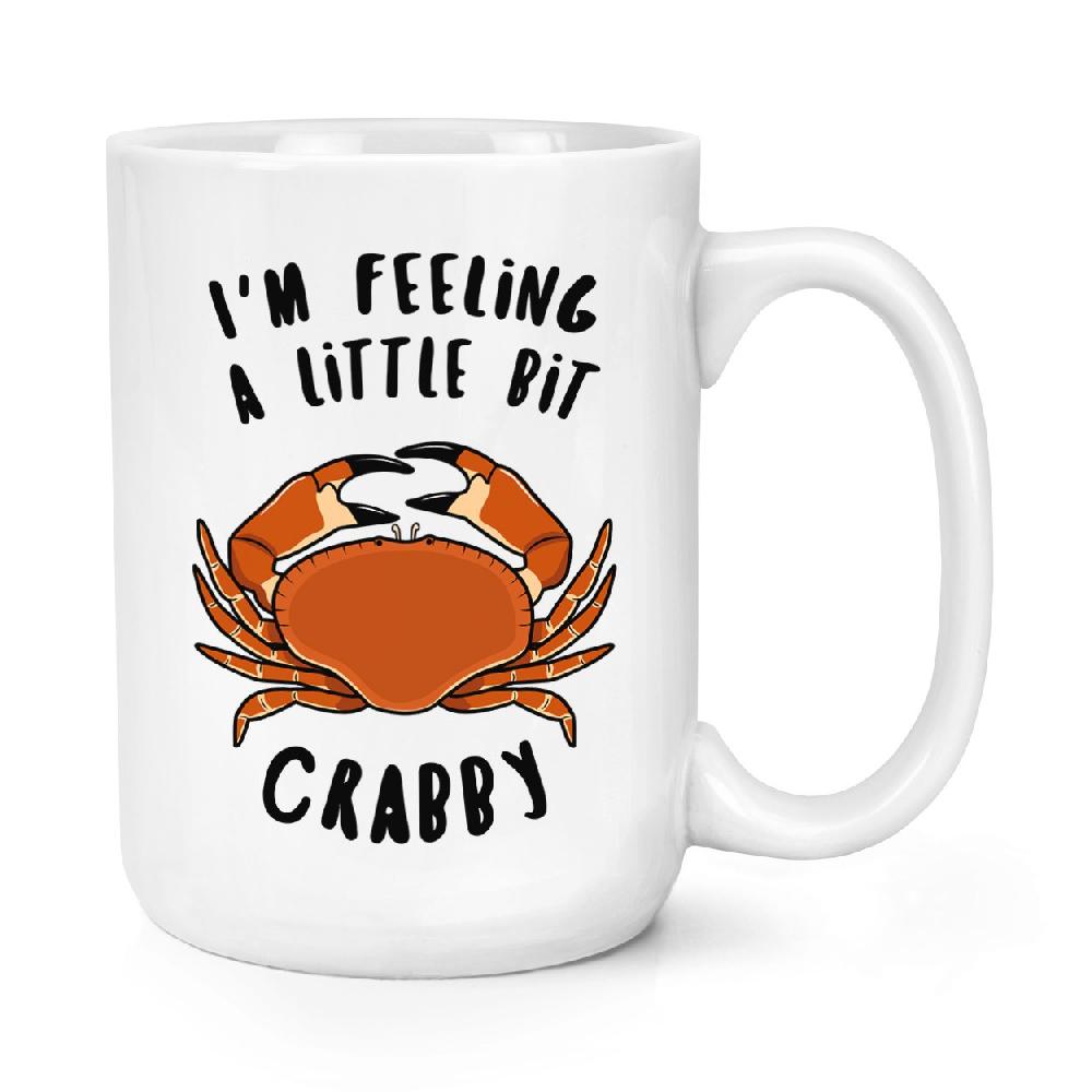 gift base I'm Feeling A Bit Crabby 15oz Large Mug Cup
