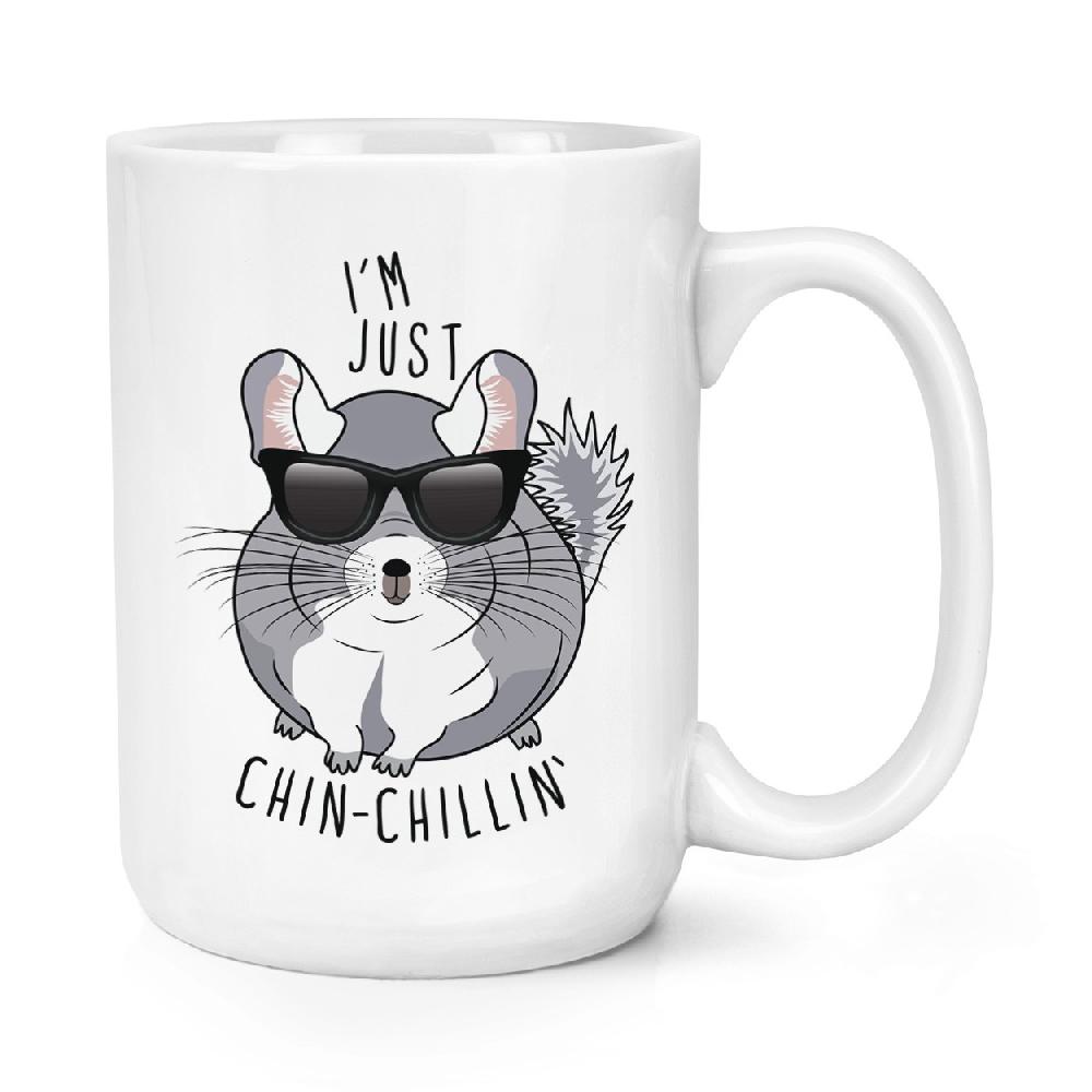 gift base I'm Just Chinchillin' Chinchilla 15oz Large Mug Cup