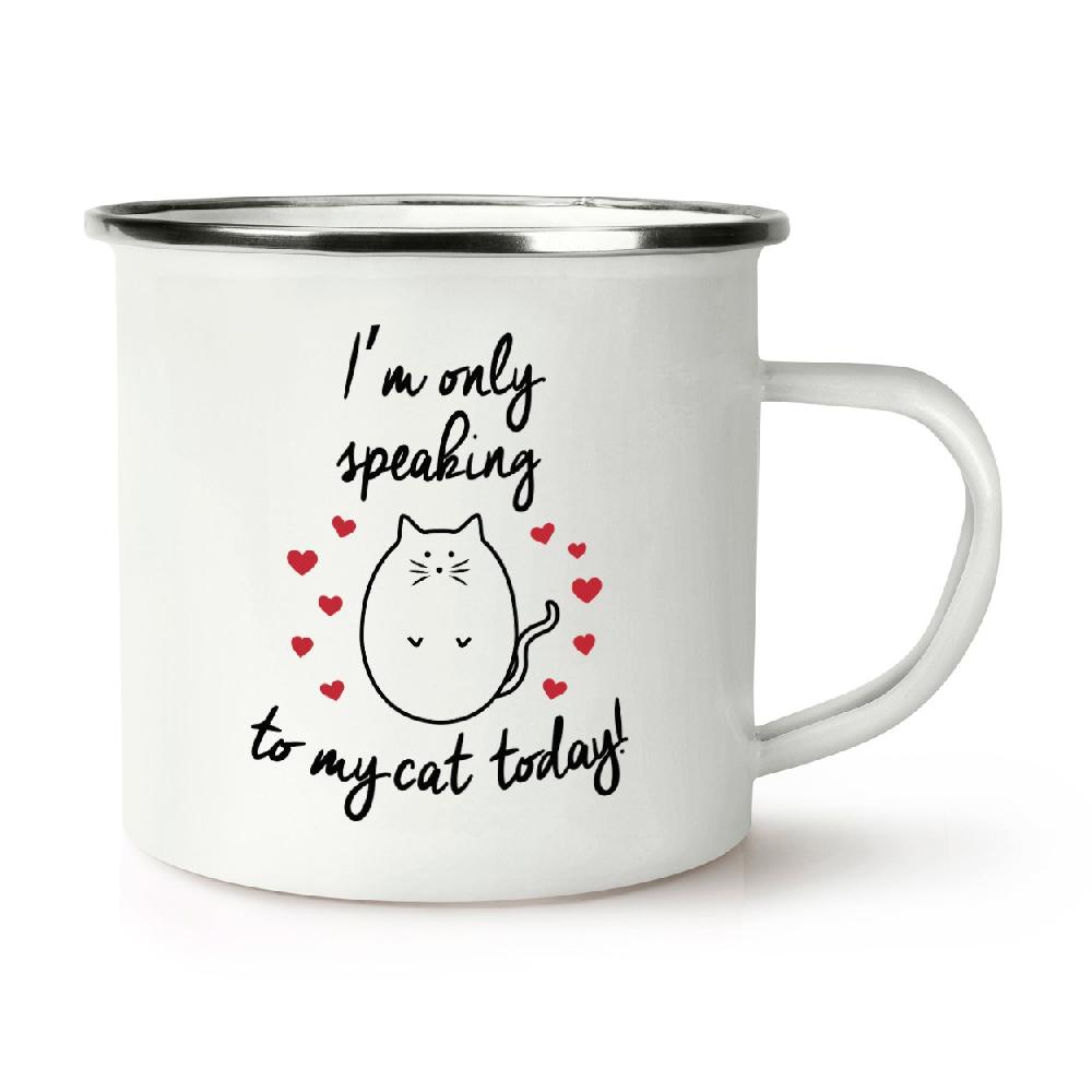 gift base I'm Only Speaking To My Cat Today Retro Enamel Mug Cup