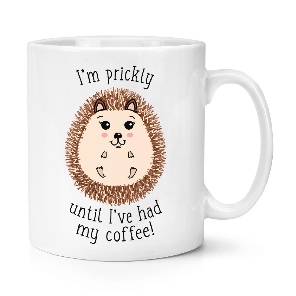 gift base I'm Prickly Until I've Had My Coffee Hedgehog 10oz Mug Cup