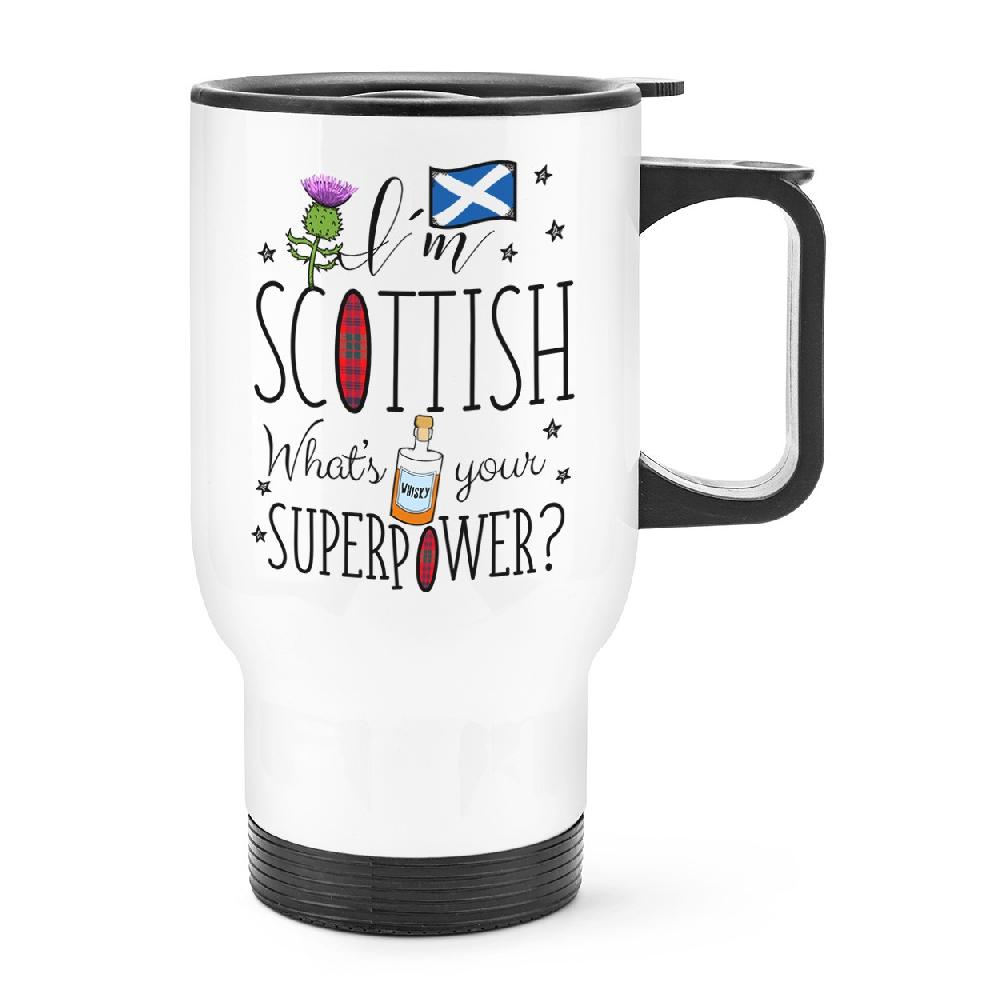 gift base I'm Scottish What's Your Superpower Travel Mug Cup With Handle