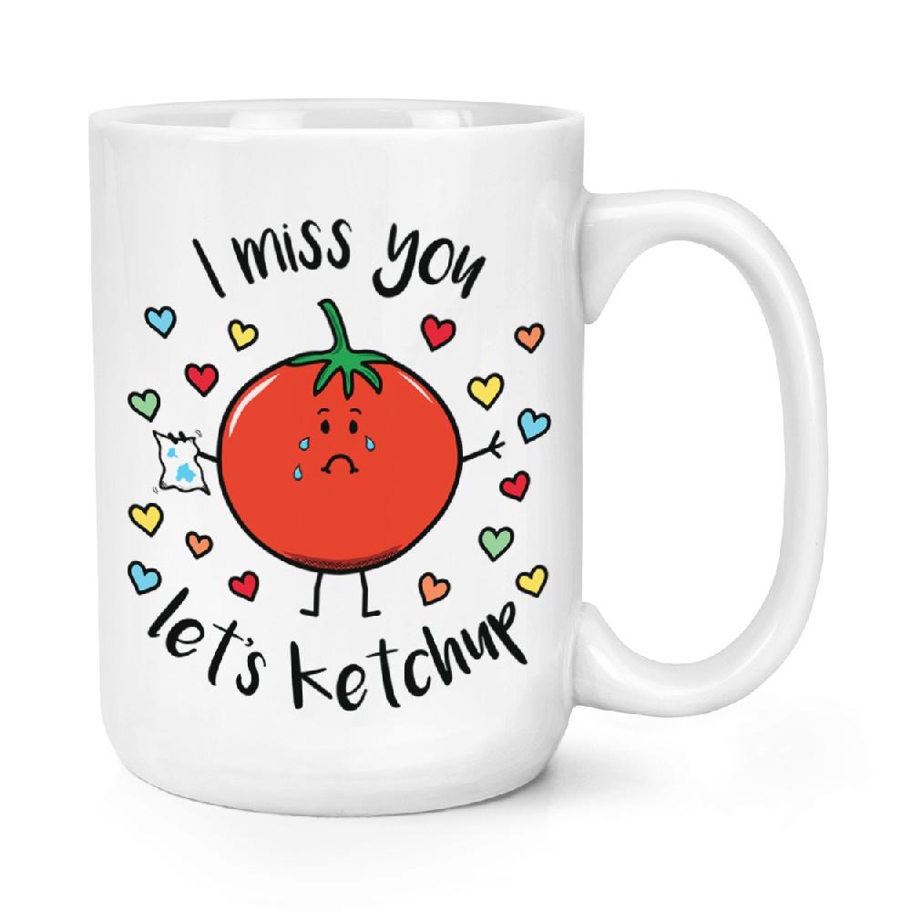gift base I Miss You Let's Ketchup 15oz Large Mug Cup
