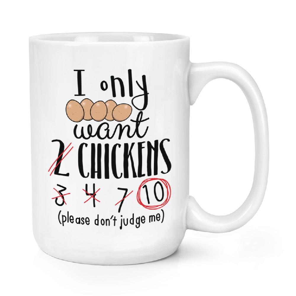 gift base I Only Want 2 Chickens 15oz Large Mug Cup