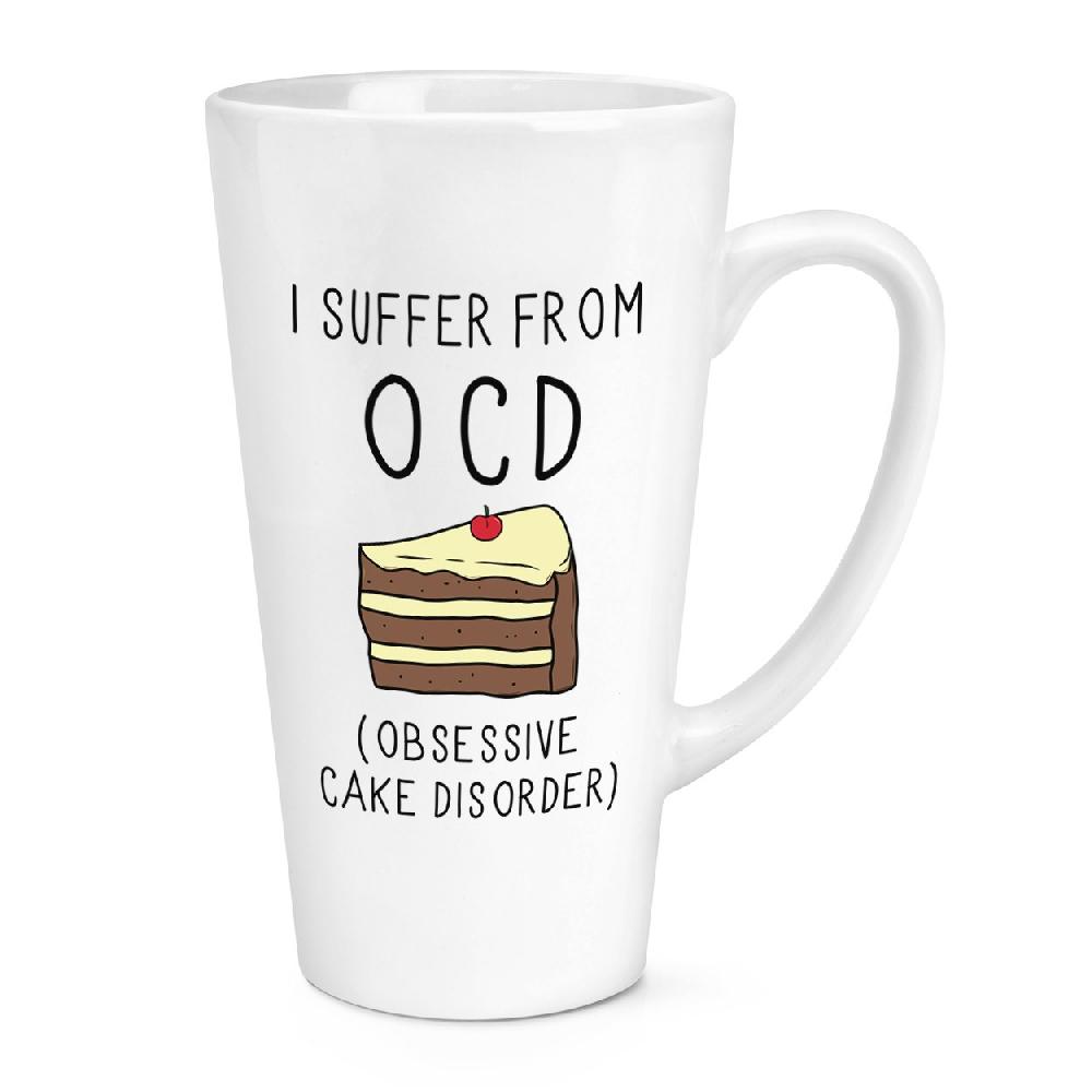 gift base I Suffer From Obsessive Cake Disorder OCD 17oz Large Latte Mug Cup