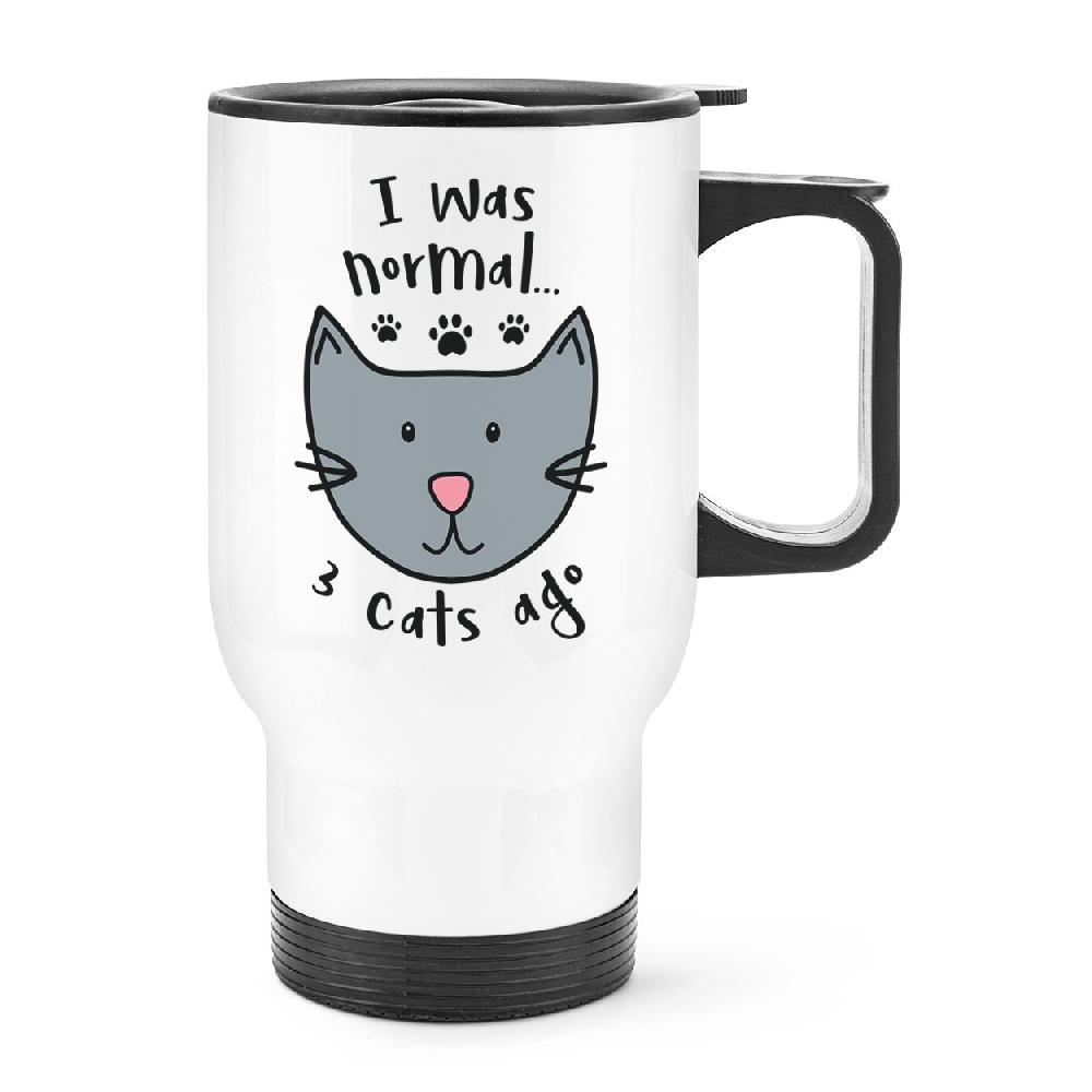 gift base I Was Normal 3 Cats Ago Travel Mug Cup With Handle